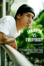 Nonton Film Indo Jakarta Vs Everybody (2020) Full Movie | http://13.140.176.76/