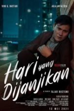 Nonton Film Indo Hari Yang Dijanjikan (2021) Full Movie | http://13.140.176.76/